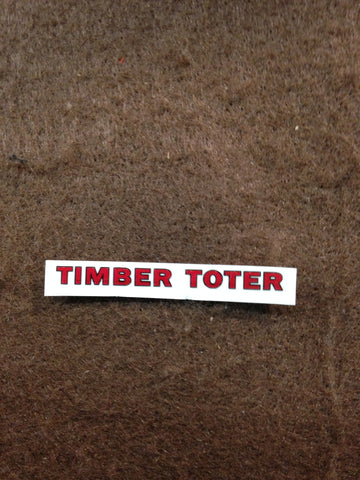 Decal - "Timber Toter" Hood  decal (Original 1950's Style)